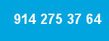914 275 37 64